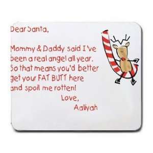  Dear Santa Letter Spoil Aaliyah Rotten Mousepad: Office 