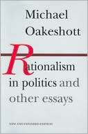 Rationalism in Politics and Michael Oakeshott