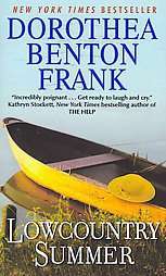 Lowcountry Summer A Plantation Novel by Dorothea Benton Frank 2011 
