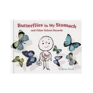   Butterflies in My Stomach and Other School Hazards SERGE BLOCH Books