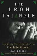  & NOBLE  The Iron Triangle Inside the Secret World of the Carlyle 