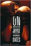 Del boxeo (On Boxing) Joyce Carol Oates