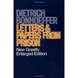   Letters and Papers from Prison [Paperback]: Dietrich Bonhoeffer: Books