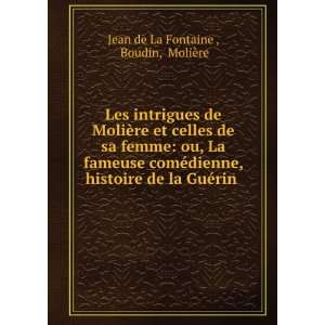   de la GuÃ©rin . Boudin, MoliÃ¨re Jean de La Fontaine  Books