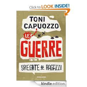 LE GUERRE SPIEGATE AI RAGAZZI (Italian Edition) Toni Capuozzo, F 