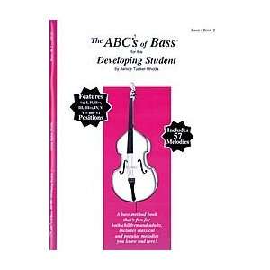  The ABCs of Bass, Book 2   Developing Student Musical 