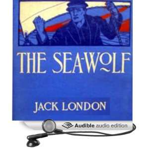  The Sea Wolf (Audible Audio Edition) Jack London, John 