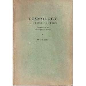  Cosmology: A Cross Section    Footnotes in the Philosophy 