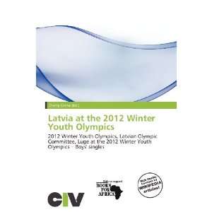  Latvia at the 2012 Winter Youth Olympics (9786200742872 