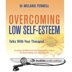  Overcoming Low Self Esteem Talks with Your Therapist 