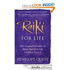 Reiki For Life: The complete guide to reiki practice for levels 1, 2 