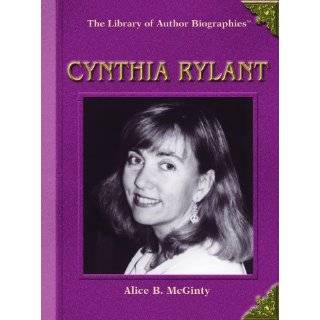 Cynthia Rylant (Library of Author Biographies) by Alice B. McGinty 
