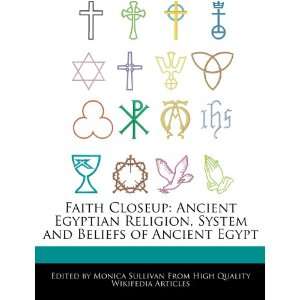    Ancient Egyptian Religion, System and Beliefs of Ancient Egypt