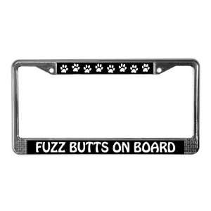  Fuzz Butts On Board Pets License Plate Frame by  