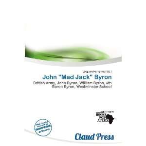    John Mad Jack Byron (9786200706041): Lóegaire Humphrey: Books