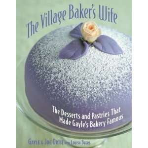   That Made Gayles Bakery Famous [Paperback] Gayle C. Ortiz Books