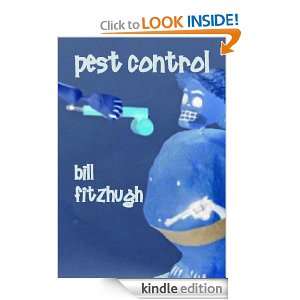 Pest Control Bill Fitzhugh  Kindle Store