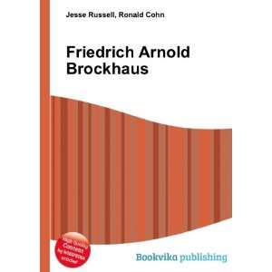  Friedrich Arnold Brockhaus Ronald Cohn Jesse Russell 