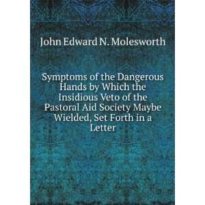   Wielded, Set Forth in a Letter John Edward N. Molesworth 