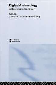 Digital Archaeology, (0415310482), Thomas Evans, Textbooks   Barnes 