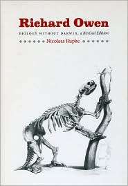 Richard Owen Biology without Darwin, (0226731774), Nicolaas A. Rupke 