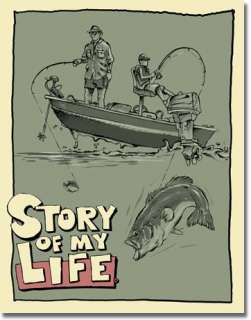 Story My Life Bass Got Away Fishing Rec Room Tin Sign  
