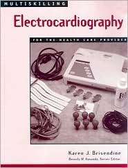 Multiskilling Electrocardiography for the Health Care Provider 