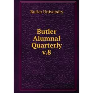 Butler Alumnal Quarterly. v.8 Butler University  Books