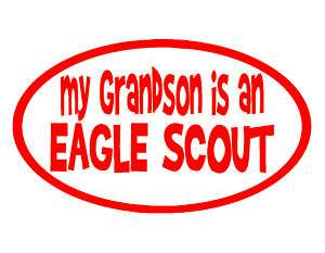 MY GRANDSON EAGLE SCOUT VINYL DECAL 4x7 BOY SCOUTS BSA  
