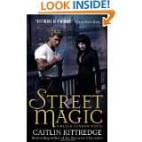 Street Magic (Black London, Book 1) by Caitlin Kittredge (Jun 2, 2009)