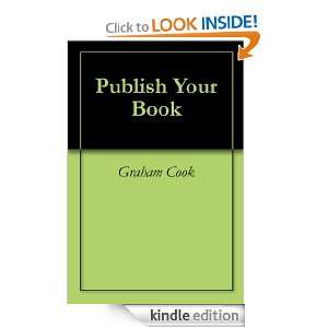 Publish Your Book Graham Cook, Sue Croft  Kindle Store