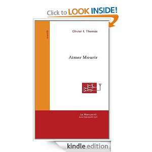 Aimer mourir (Nouvelles) (French Edition): Olivier F. Thomas:  