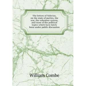   which have lately been under public discussion William Combe Books