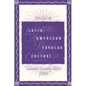  Studies in Latin American Popular Culture (23): Books