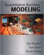 Quantitative Business Modeling, (032401600X), Jack R. Meredith 