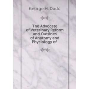  The Advocate of Veterinary Reform and Outlines of Anatomy 
