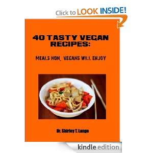 40 Tasty Vegan Recipes Shirley Lange  Kindle Store