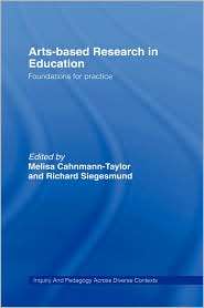 Arts Based Research In Education, (0805863796), Melisa Cahnmann Taylor 