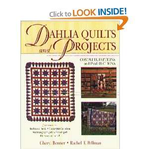    Dahlia Quilts and Projects [Paperback] Cheryl Benner Books
