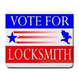  VOTE FOR LOCKSMITH Mousepad