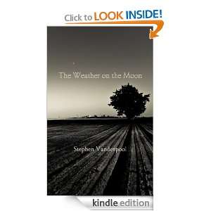 The Weather on the Moon (Americas Great Emerging Authors) Stephen 