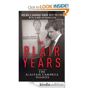 The Blair Years Alastair Campbell  Kindle Store