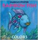 Book Cover Image. Title: Rainbow Fish: Colors, Author: by Marcus 