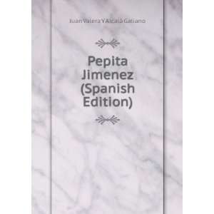  Pepita Jimenez (Spanish Edition) Juan Valera Y AlcalÃ 