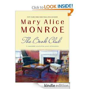 The Book Club Mary Alice Monroe  Kindle Store