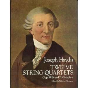  Haydn, Franz Joseph   12 String Quartets, Op. 55, 64, and 