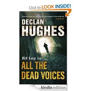 All the Dead Voices Declan Hughes  Kindle Store