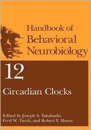 Handbook of Behavioral Neurobiology, (0306465043), Joseph S. Takahashi 