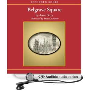 Belgrave Square A Charlotte and Thomas Pitt Novel [Unabridged 