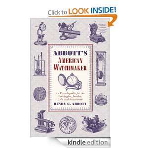 Abbotts American Watchmaker: Henry Abbott:  Kindle Store